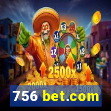 756 bet.com